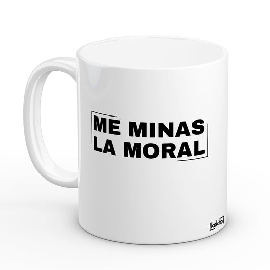 Taza me minas la moral