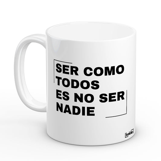 Taza ser como todos