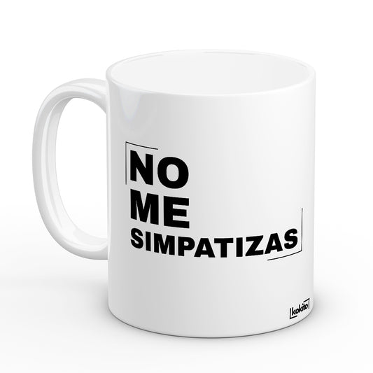 Taza no me simpatizas