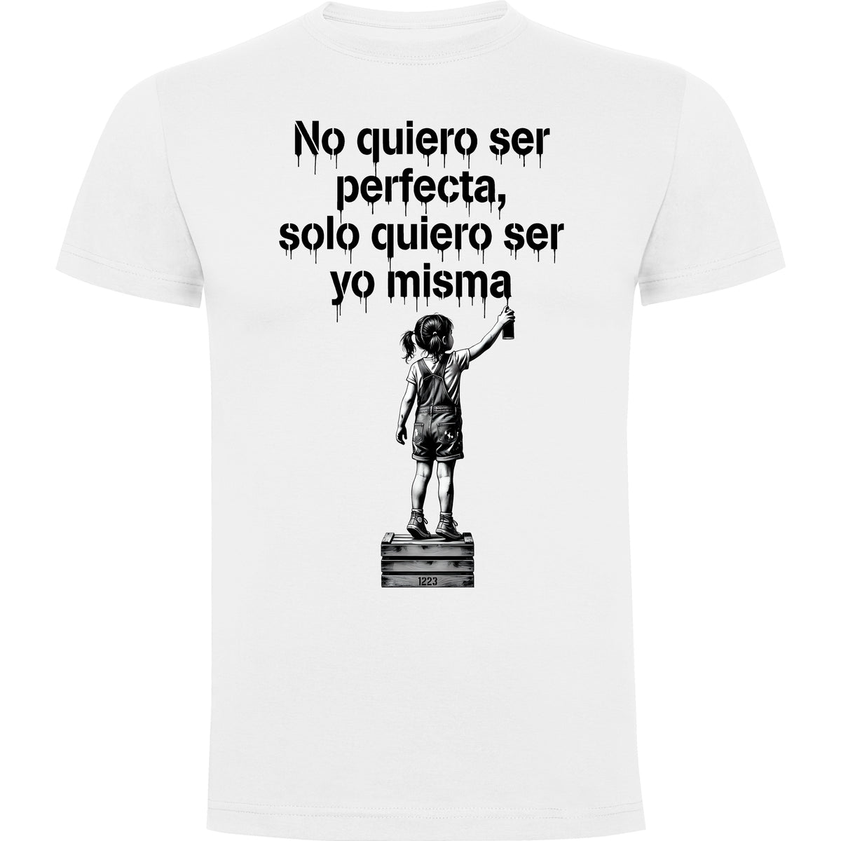Camiseta Blanca No quiero ser perfecta