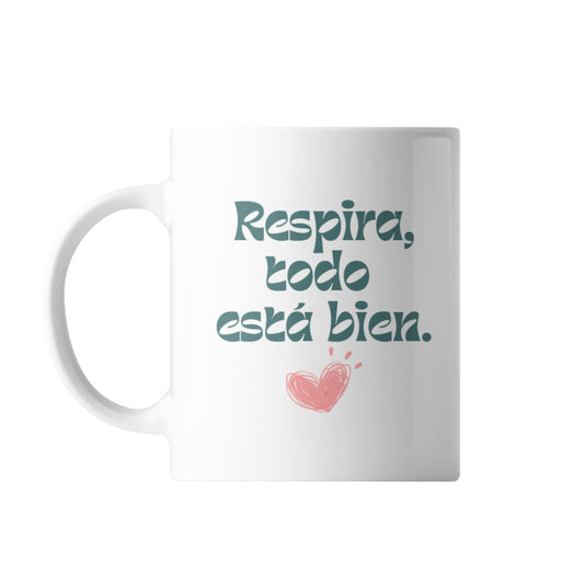 Taza Respira, Todo está bien