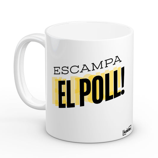 Taza Escampa el poll!