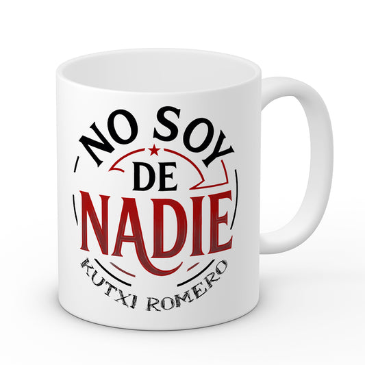 Taza "No soy de nadie" Kutxi Romero