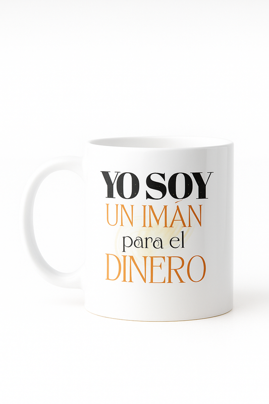 Taza Yo soy un imán para el dinero